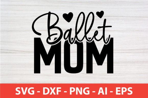 Ballet Mom SVG Cut File Review