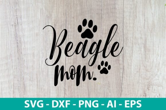 Beagle Mom SVG Design: Graphics and Crafts for Modern Publishing