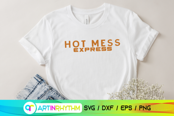 Hot Mess Express, Mom Svg Graphics and Crafts Review