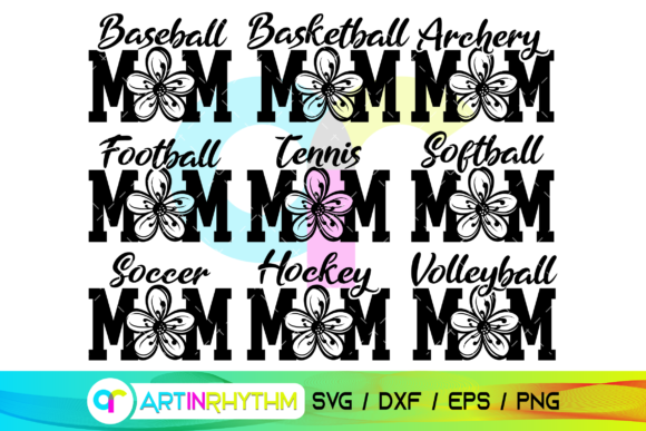 Mom Svg Bundle, Sports Mom Shirt Svg Graphics And Crafts