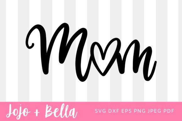 Mom SVG Graphics for Crafts