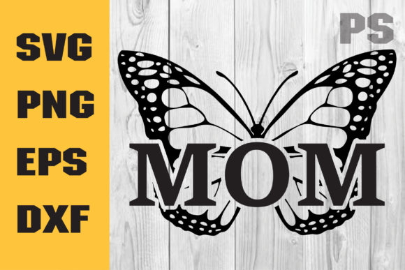 Mother s Day Butterfly Svg, Mom Svg File