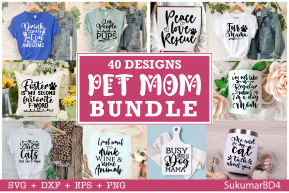 Pet Mom SVG Bundle 40 Design Graphics and Crafts Review