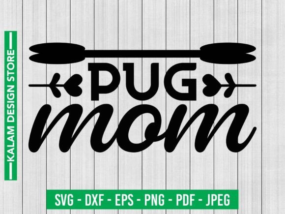 Pug Mom Svg Design Graphics for Crafts