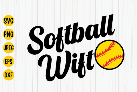 Softball Wife Svg, Softball Mom Svg Graphics and Crafts Review