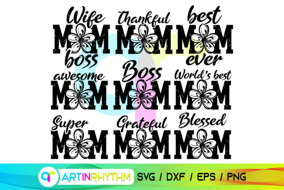 Super Mom, Mom Svg Bundle, Mother s Day Graphics
