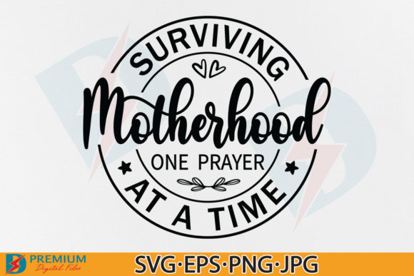 Surviving Motherhood SVG, Mom SVG Design