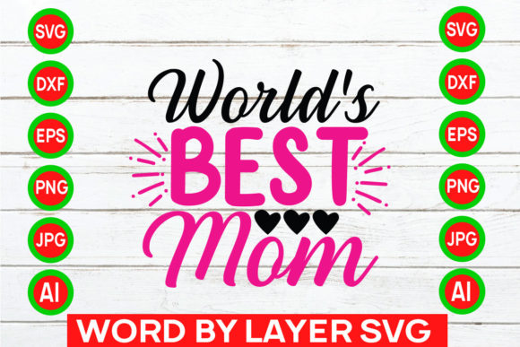 World s Best Mom Svg Cut File Graphics and Crafts Review