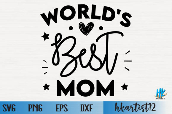 WORLD S BEST MOM SVG Graphics and Crafts Review