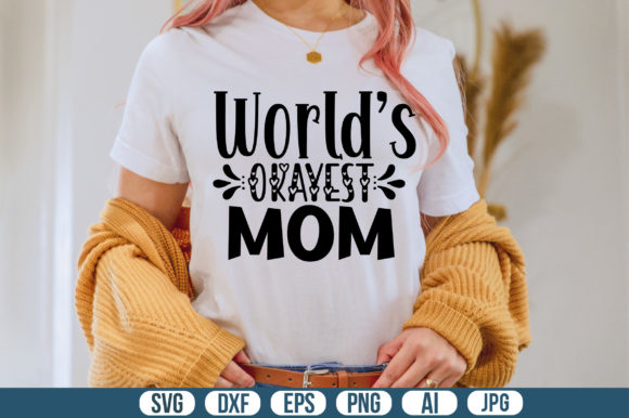 Worlds Okayest Mom Svg Graphics and Crafts Review